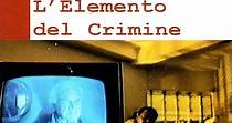 L'elemento del crimine - film: guarda streaming online