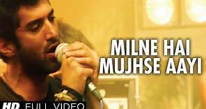 "Milne Hai Mujhse Aayi Aashiqui 2" Full Video Song | Aditya Roy Kapur, Shraddha Kapoor