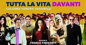 Franco Piersanti - Tutta la vita davanti (Colonna Sonora Originale)