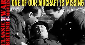 ONE OF OUR AIRCRAFT IS MISSING. 1942 - WW2 Full Movie