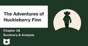 The Adventures of Huckleberry Finn | Chapter 28 Summary & Analysis | Mark Twain | Mark Twain