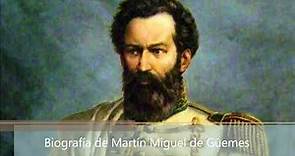 Biografía de Martín Miguel de Güemes