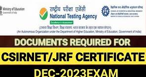 CSIRNET/JRF Award Letter and Certificate of Dec-2023Exam.Documents Verification for CSIRNET/JRF-2023