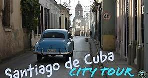 City Tour | Santiago de Cuba | Cuba