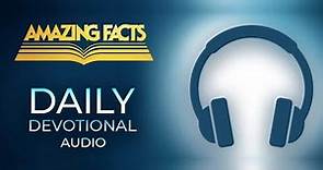 William J Murray (Part 1) - Amazing Facts Daily Devotional (Audio only)