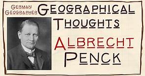 Albrecht Penck | German Geographer | Geographical Thoughts | TGT/PGT | NET/JRF | Hindi
