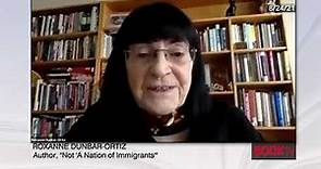 Roxanne Dunbar-Ortiz, "Not A Nation of Immigrants"