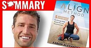 THE ALIGN METHOD by Aaron Alexander | Book Summary