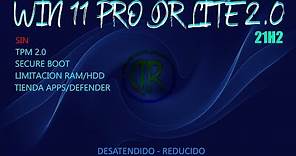 Win11 Pro DR Lite 2.0 (x64) Desatendido Reducido (21H2) | Sin Verificacion TPM - SecureBoot