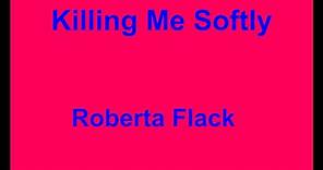 Killing Me Softly - Roberta Flack - with lyrics