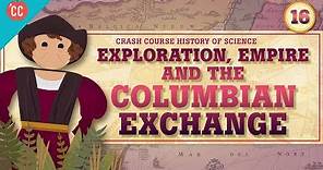 The Columbian Exchange: Crash Course History of Science #16