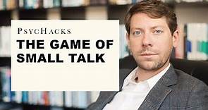 The game of small talk: How to have better conversations with people
