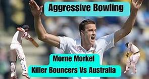 Morne Morkel Killer Bouncers Vs Australia | Aggressive Bowling