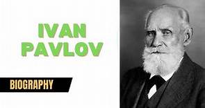 Ivan Pavlov Biography