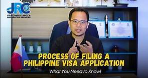 Process of Filing a Philippine Visa Application | What You Need to Know
