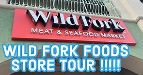 wild fork food store tour !!!!!