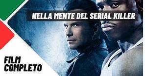 Nella Mente del Serial Killer | Poliziesco | Film Completo in Italiano