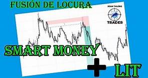 😱 Fusión de la metodología Smart Money + LIT (Liquidity Inducement Theorem)