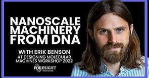 Erik Benson | Nanoscale Machinery from DNA