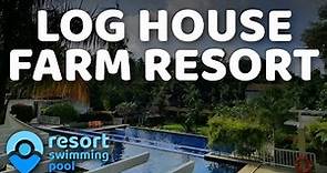 Log House Farm Resort - Lipa, Batangas