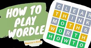 How to Play Wordle: What It Is + A Beginner's Guide
