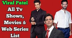 Viraf Patel All Tv Serials List || Full Filmography || All Web Series List