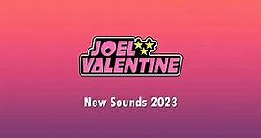 Joel Valentine New Sound Effects 2023
