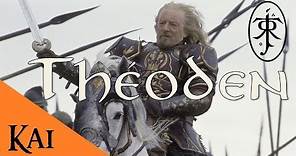 La Historia de Théoden Ednew, Rey de Rohan
