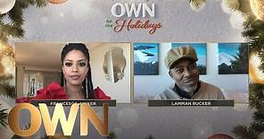 Lamman Rucker: "Black Men Are There. Black Men Love Their Families" | OWN for the Holidays | OWN