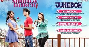 Shimla Mirch - Full Movie Audio Jukebox | Hema Malini, Rajkummar Rao & Rakul Preet Singh