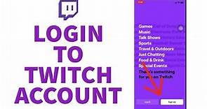 How to Login Twitch Account | Sign-In Twitch Account (2024)