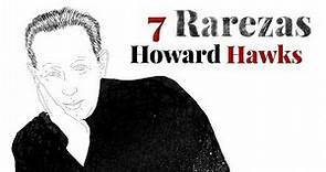 7 Curiosidades de Howard Hawks
