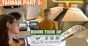 Taiwan Part 5 - Room Tour of 葉綠宿．茶覺旅 Tea Way Hotel (Taichung)