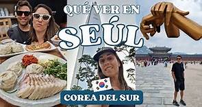 🇰🇷 Qué VER y HACER en SEÚL 🇰🇷 lugares TOP que visitar en la capital de Corea del sur ✈️