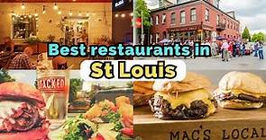 Top 10 Best Restaurants to Eat in St Louis