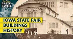 Iowa State Fair Buildings History | Our Great State Fair