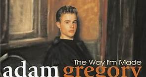 Adam Gregory - The Way I'm Made