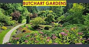 Butchart Gardens, Victoria, British Columbia Canada PART 1 June 2023