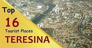 "TERESINA" Top 16 Tourist Places | Teresina Tourism | BRAZIL