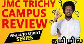 Jamal Mohamed College Trichy Review |Placement |Salary| Admission | Fees | JMC Campus