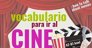 VOCABULARIO en español PARA PELÍCULAS. Vocabulary for the movies in Spanish. A2-B1 Spanish Learners