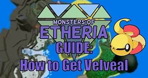 How to Get Velveal in Monsters of Etheria | Monsters of Etheria