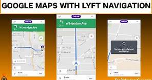 How to Use Google Maps with Lyft Navigation [Joe Explains]