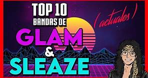 TOP 10: BANDAS DE GLAM/SLEAZE METAL (Actuales)