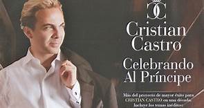 Cristian Castro - Celebrando Al Príncipe