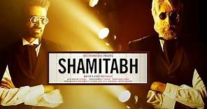 SHAMITABH (Best Trailer) | Amitabh Bachchan, Dhanush & Akshara Haasan