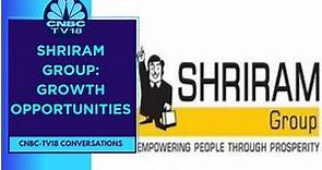 Spotlight On Shriram Group: Top Leaders Discuss Company's Vision & Growth Outlook | CNBC TV18