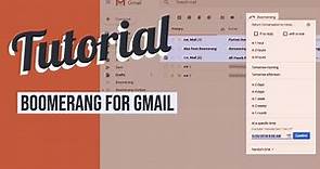 Boomerang for Gmail Tutorial