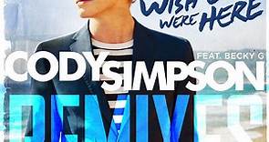 Cody Simpson Feat. Becky G - Wish U Were Here (Remixes)