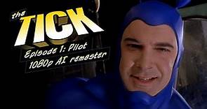 The Tick (2001) - S01E01 - Pilot - Full Episode - 1080p HD AI Remaster